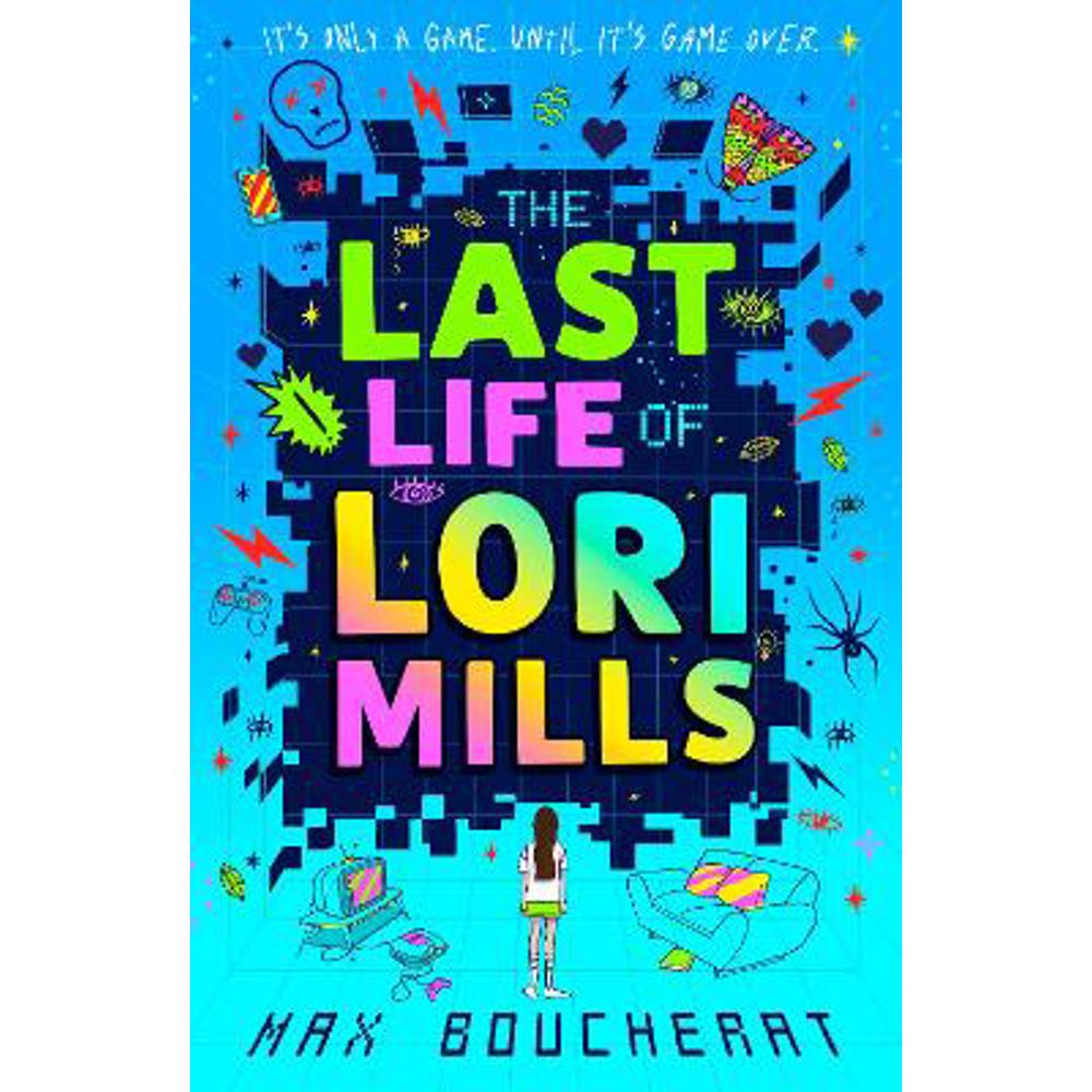 The Last Life of Lori Mills (Paperback) - Max Boucherat